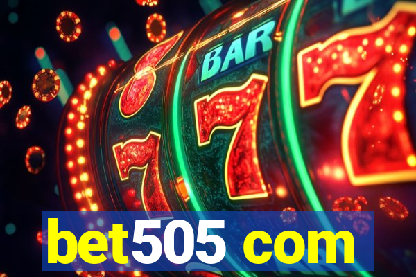 bet505 com